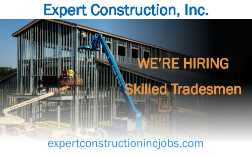 expertconstructionincjobs.com Expert Construction, Inc. WE’RE HIRING  Skilled Tradesmen
